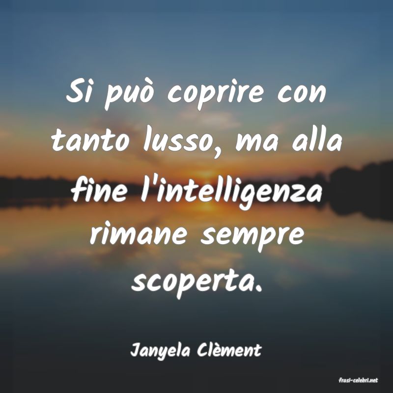 frasi di Janyela Clment