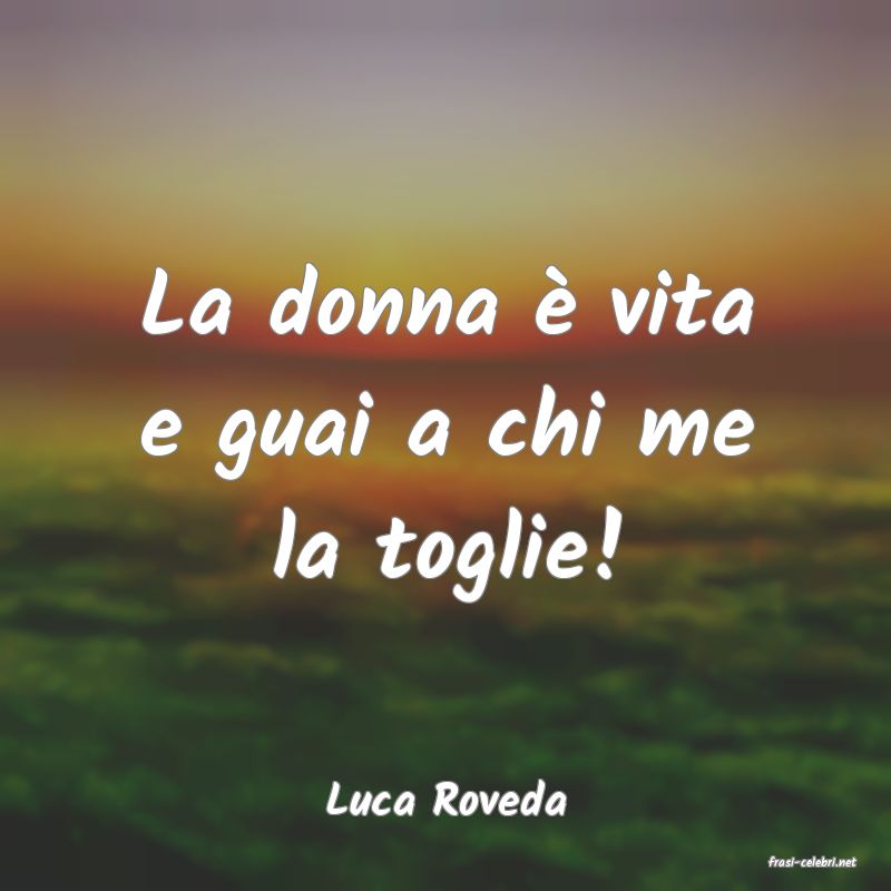 frasi di Luca Roveda