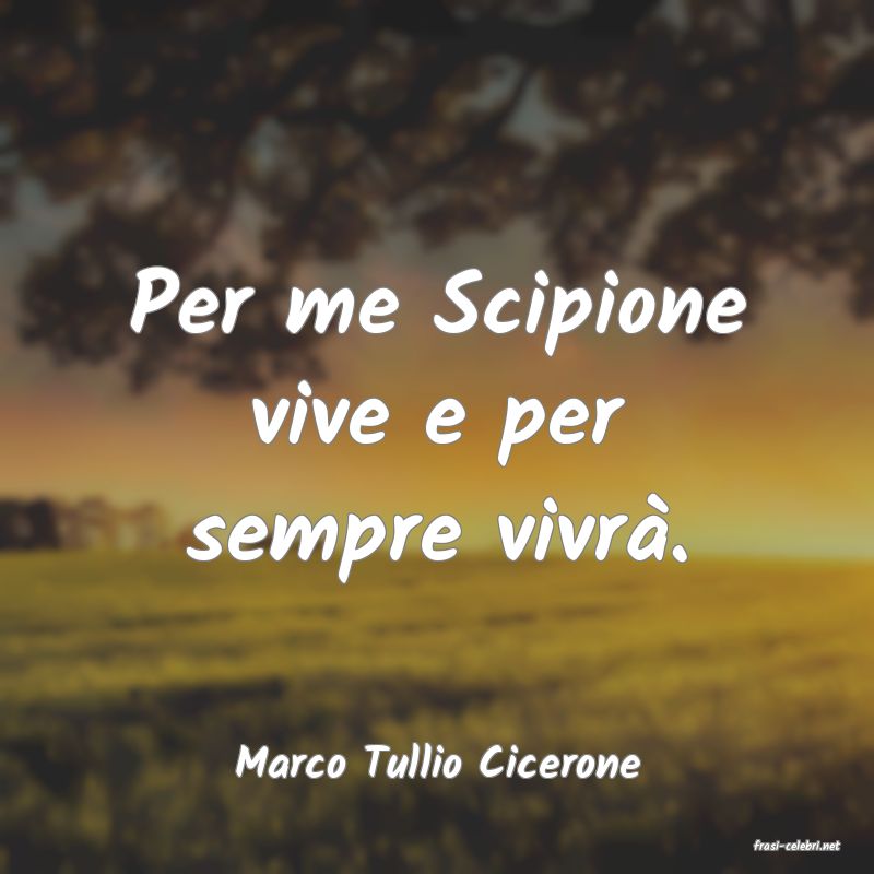 frasi di  Marco Tullio Cicerone
