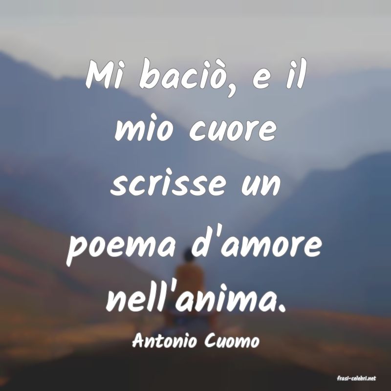 frasi di  Antonio Cuomo
