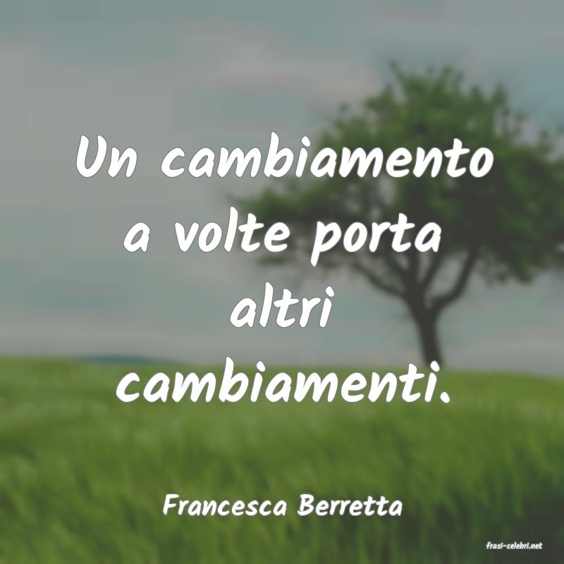 frasi di Francesca Berretta