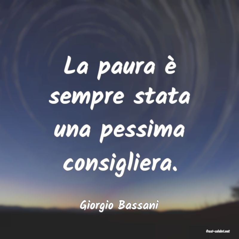 frasi di  Giorgio Bassani
