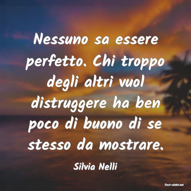 frasi di  Silvia Nelli

