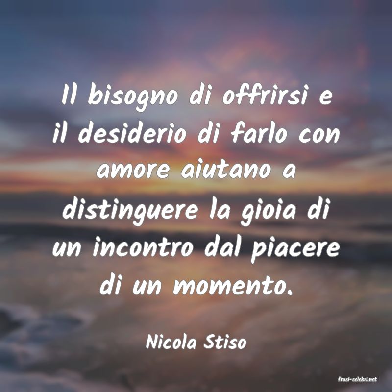frasi di  Nicola Stiso
