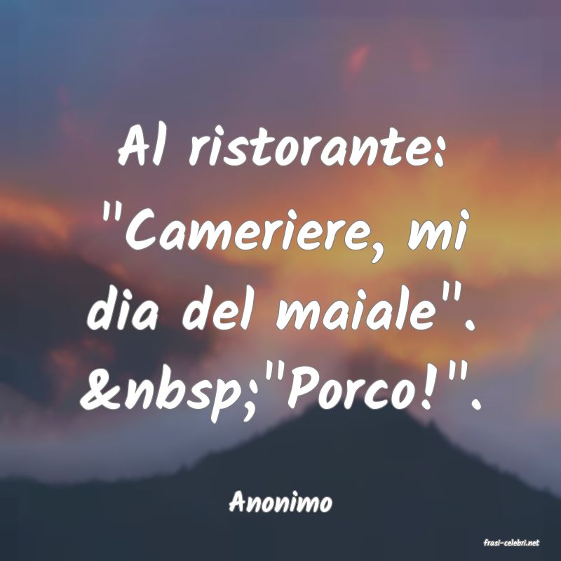 frasi di Anonimo