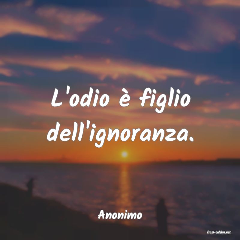frasi di Anonimo