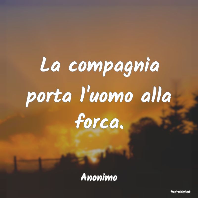 frasi di Anonimo
