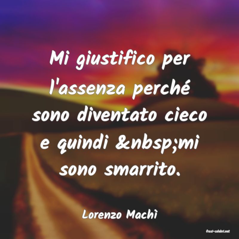 frasi di Lorenzo Mach�