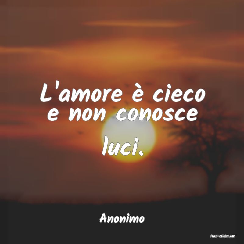frasi di Anonimo