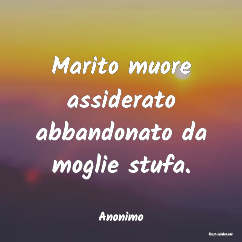 frasi di Anonimo