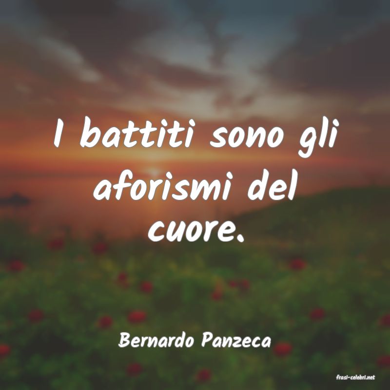 frasi di  Bernardo Panzeca
