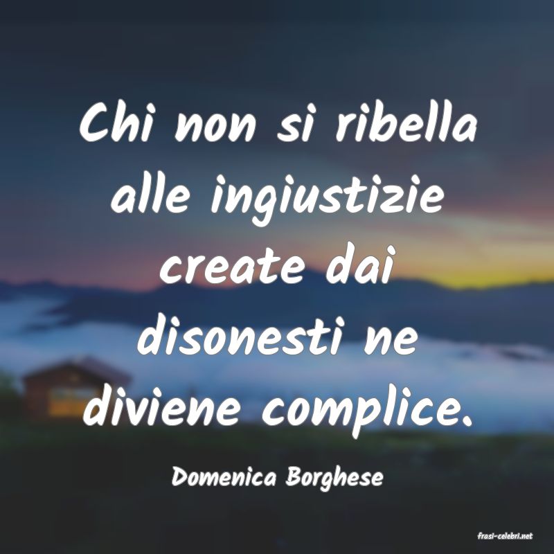 frasi di  Domenica Borghese
