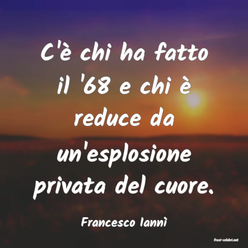 frasi di Francesco Iann�