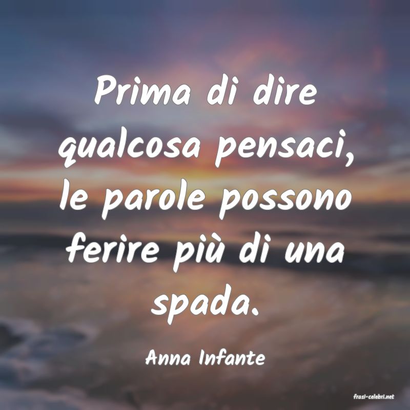 frasi di  Anna Infante
