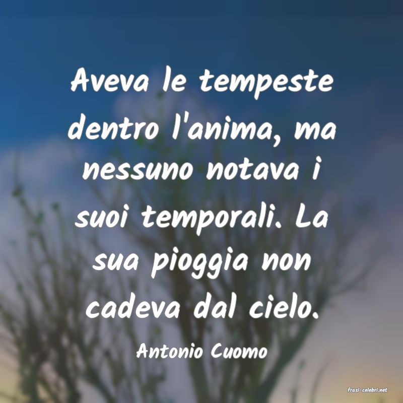 frasi di  Antonio Cuomo

