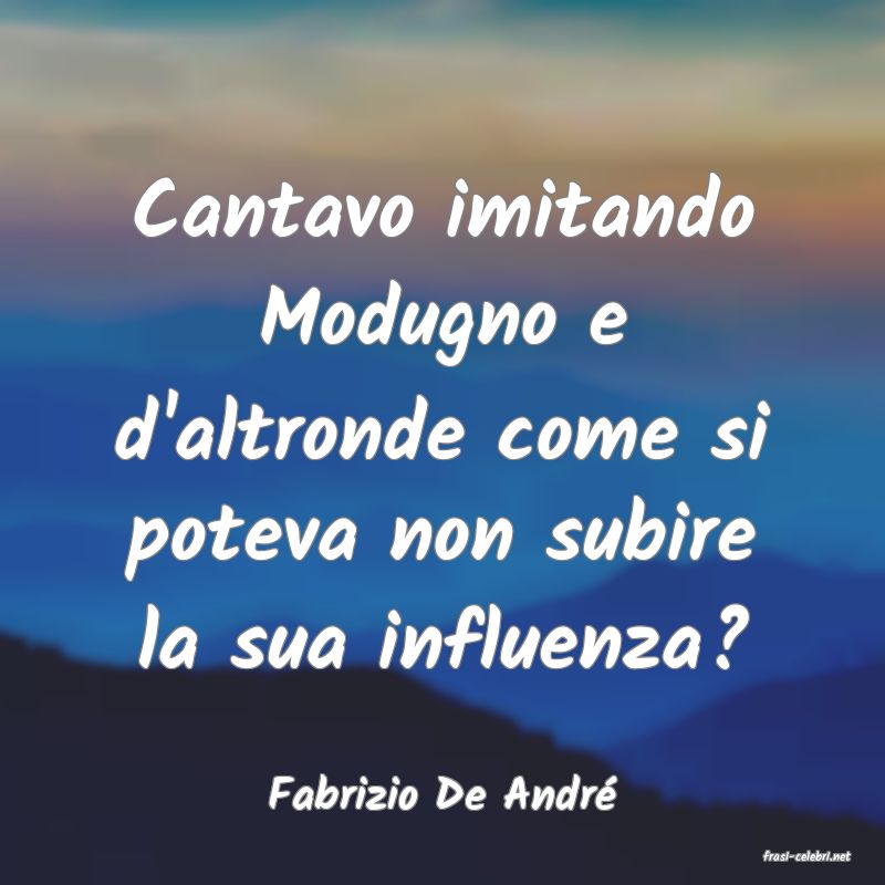 frasi di Fabrizio De Andr