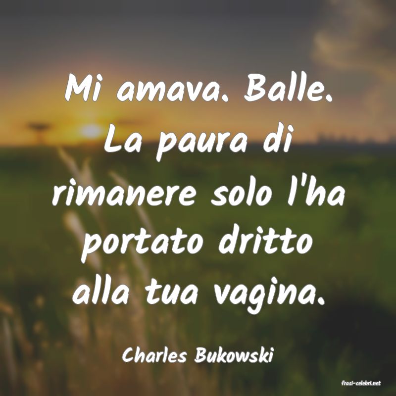 frasi di Charles Bukowski