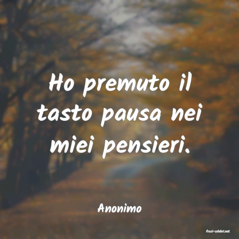 frasi di  Anonimo
