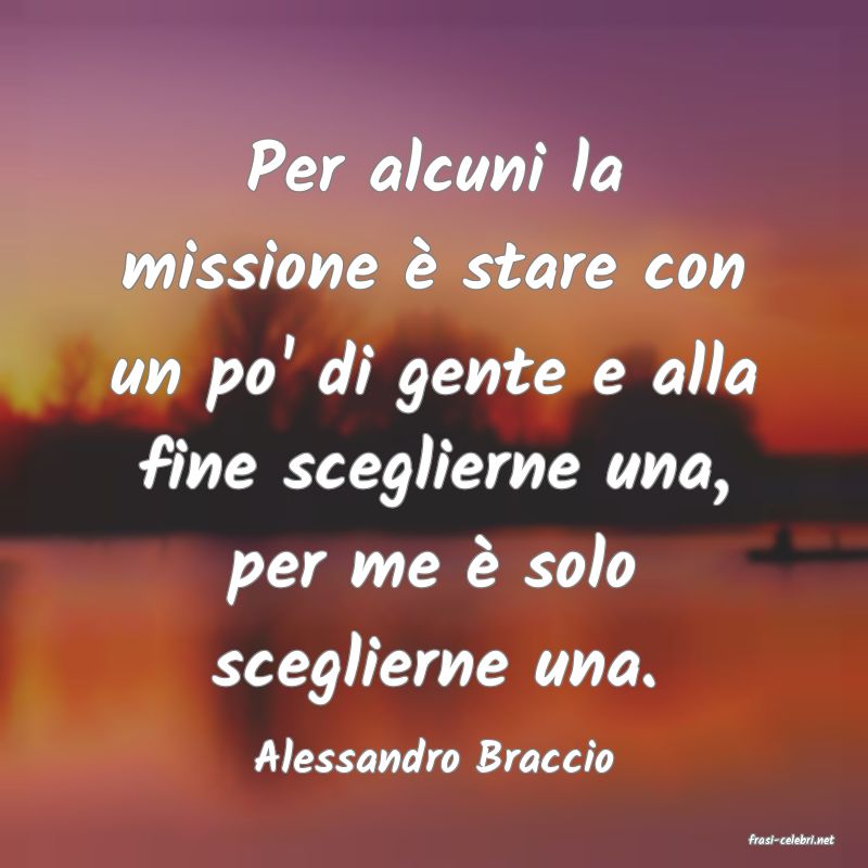 frasi di Alessandro Braccio