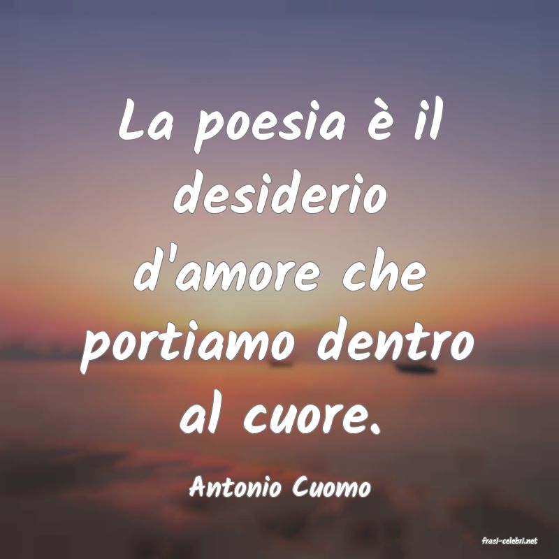 frasi di  Antonio Cuomo
