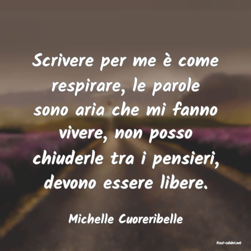 frasi di  Michelle Cuoreribelle
