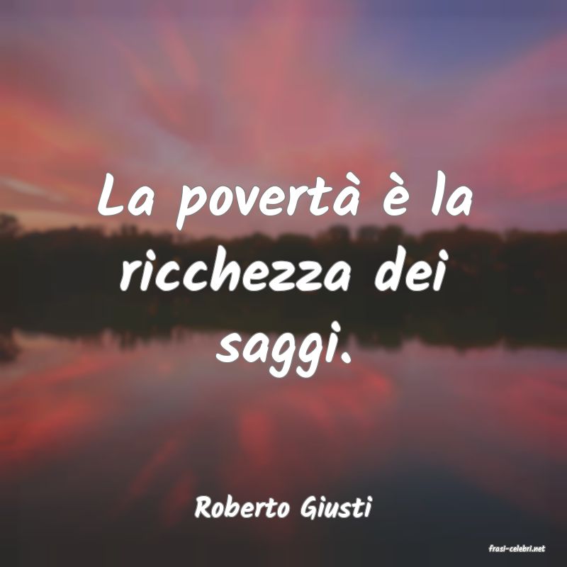 frasi di Roberto Giusti