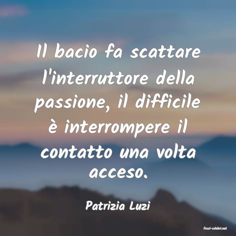 frasi di  Patrizia Luzi
