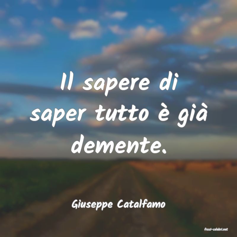 frasi di  Giuseppe Catalfamo
