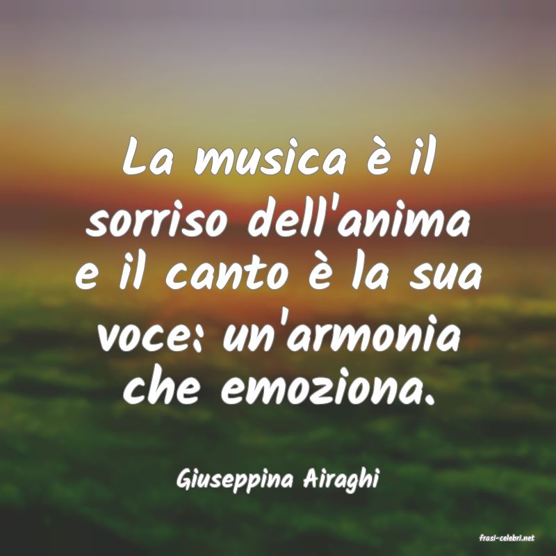 frasi di  Giuseppina Airaghi
