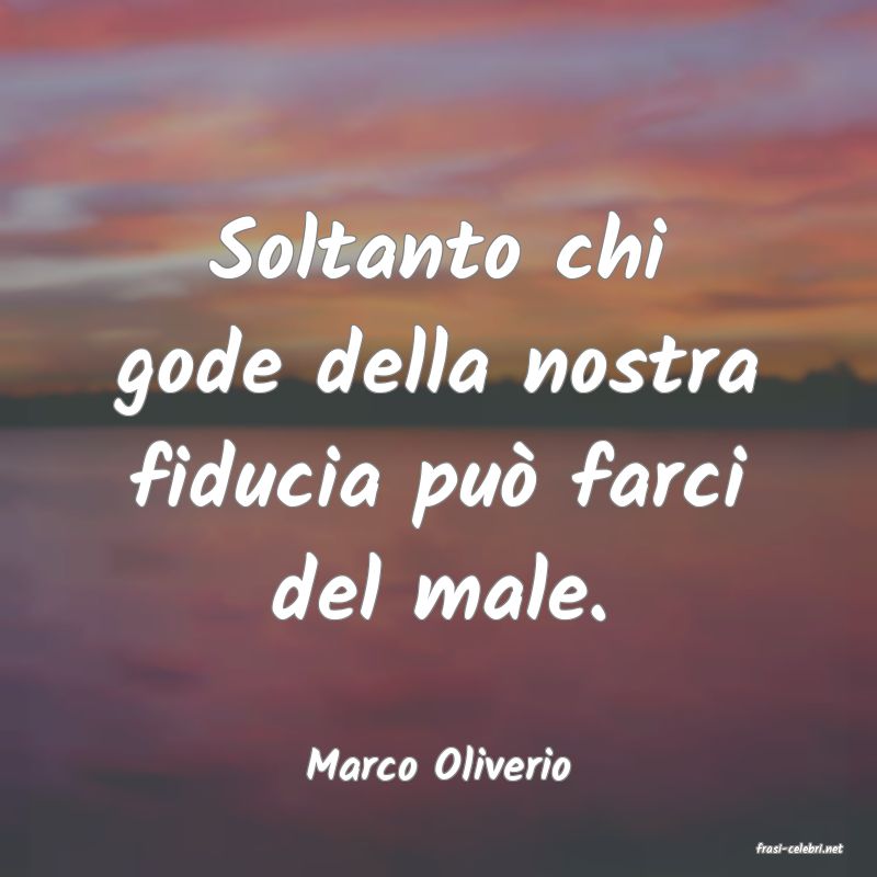frasi di  Marco Oliverio
