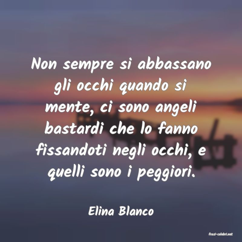 frasi di  Elina Blanco
