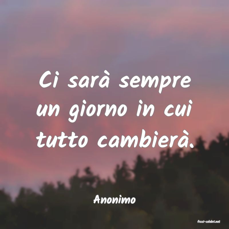 frasi di  Anonimo
