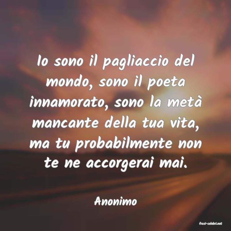 frasi di  Anonimo
