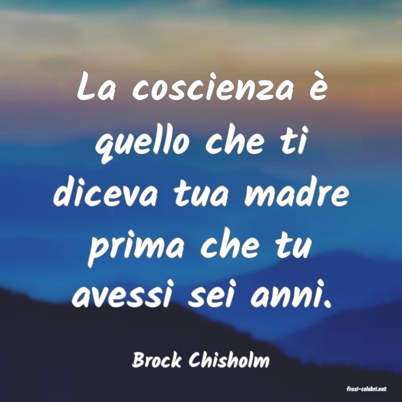 frasi di Brock Chisholm