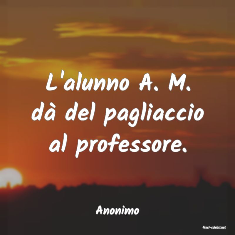 frasi di Anonimo