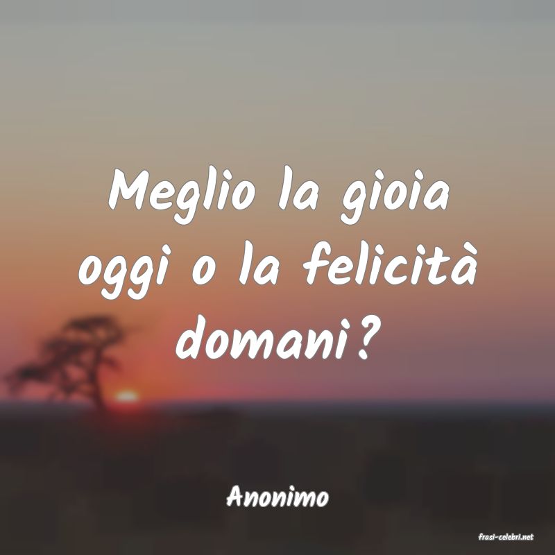 frasi di Anonimo