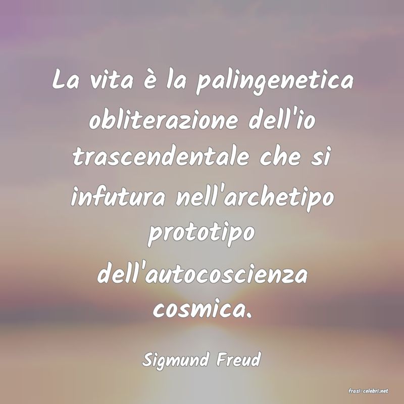 frasi di Sigmund Freud