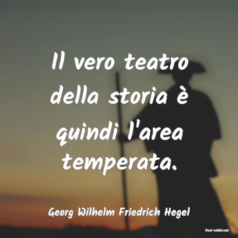 frasi di Georg Wilhelm Friedrich Hegel