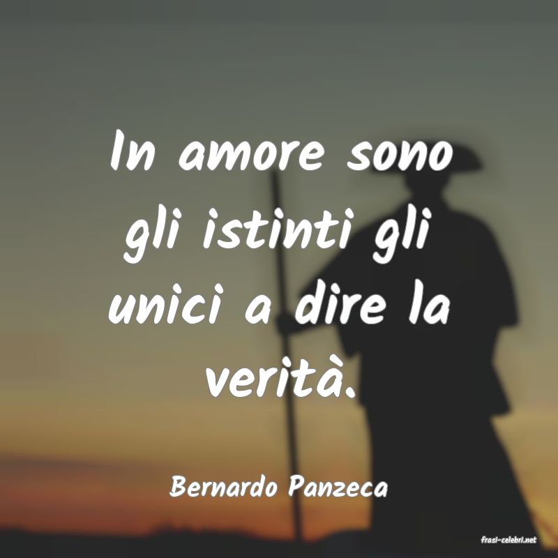 frasi di  Bernardo Panzeca
