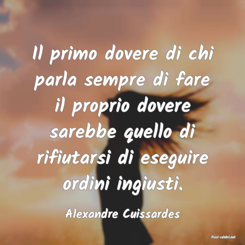 frasi di  Alexandre Cuissardes
