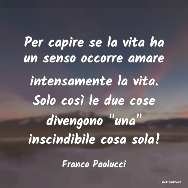 frasi di  Franco Paolucci
