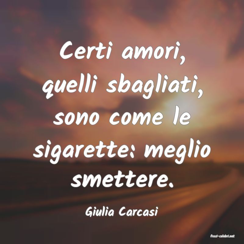 frasi di  Giulia Carcasi
