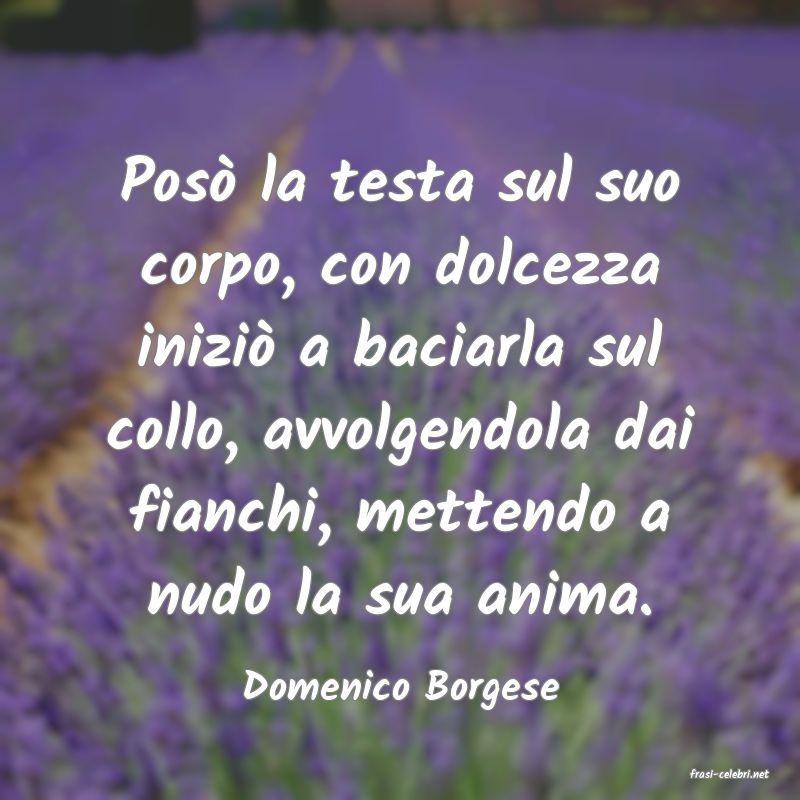 frasi di  Domenico Borgese

