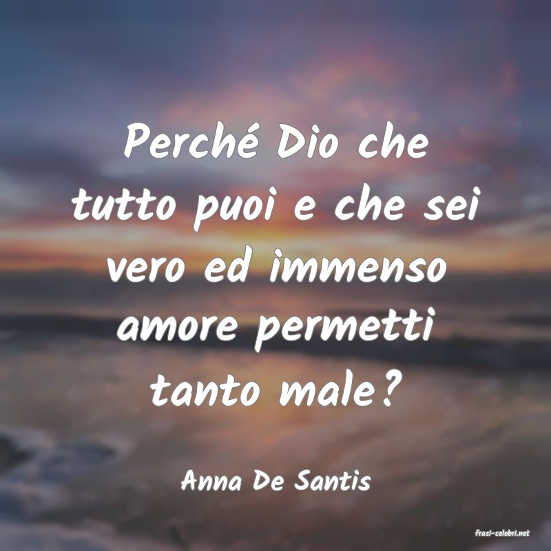 frasi di  Anna De Santis
