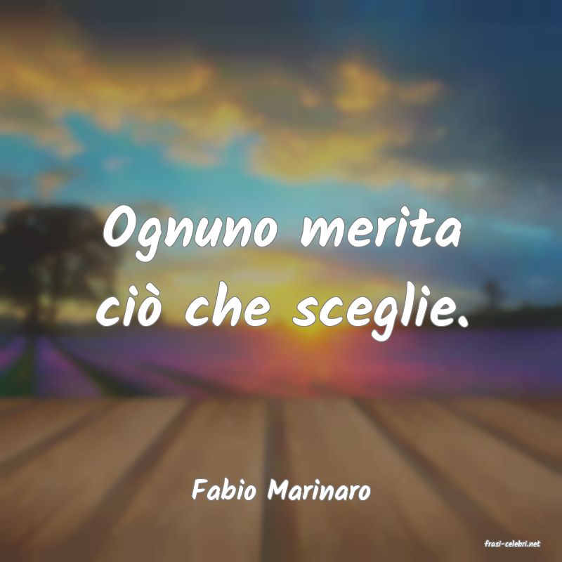 frasi di  Fabio Marinaro
