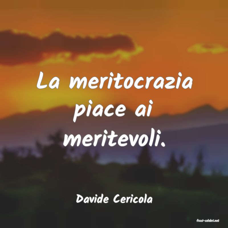 frasi di  Davide Cericola

