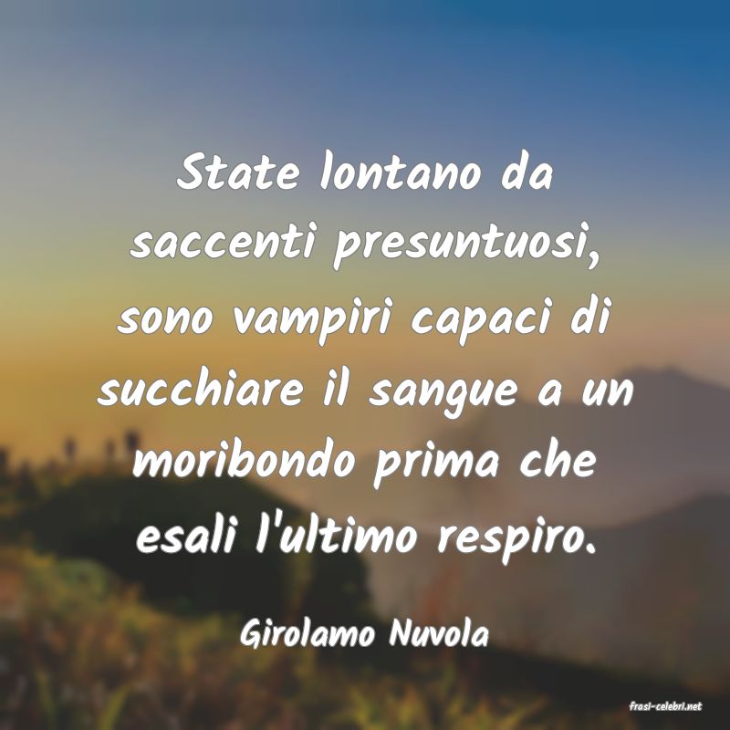 frasi di  Girolamo Nuvola
