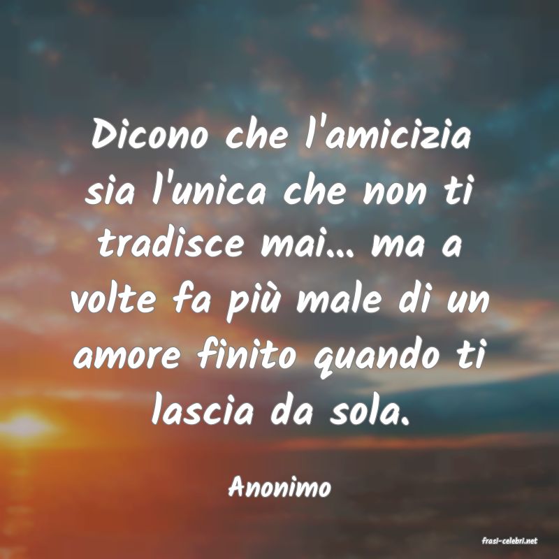 frasi di  Anonimo
