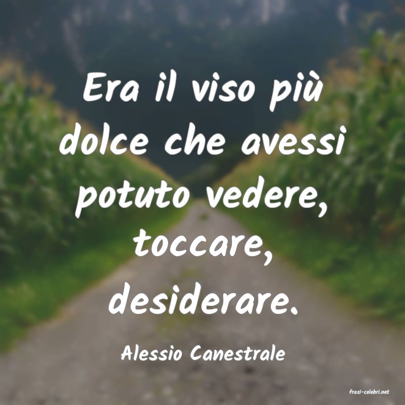 frasi di  Alessio Canestrale
