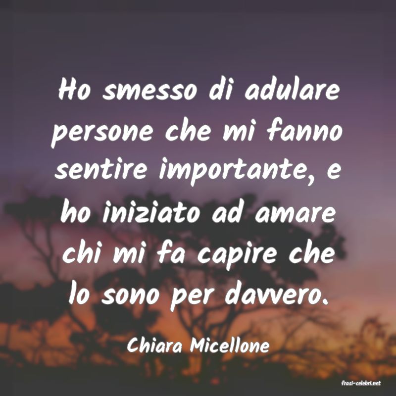 frasi di  Chiara Micellone
